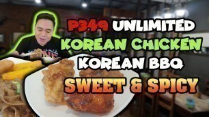 'Unli Korean Chicken and Samgyupsal | Sweet and Spicy | Samgyupsal | Korean BBQ | Davao Food Vlog'