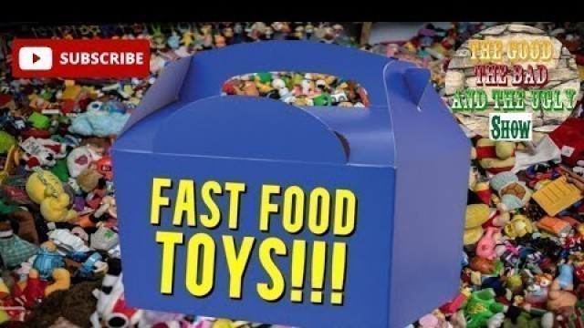 'Fast Food Toys!!!'