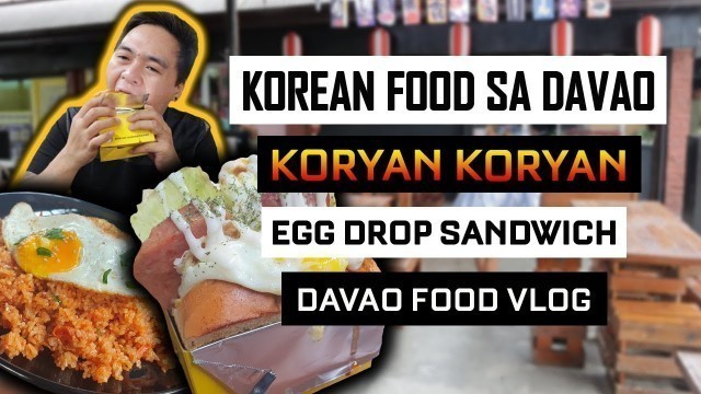 'Korean Food in Davao City | Koryan Koryan Davao | Korean Foodtrip in Davao City | Davao Food Vlog'