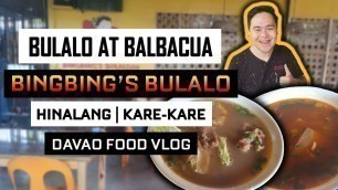 'Bulalo at Balbacuahan sa Davao | Bingbing\'s Bulaloan | Lutong Bahay Karenderia | Davao Food Vlog'