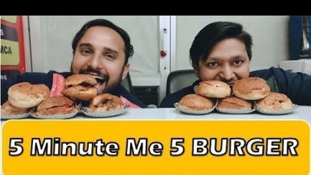 '5 MINUTE ME 5 BURGER CHALLANGE | Eating Competition | Food Challenge|| VIVA FOOD WORLD||'