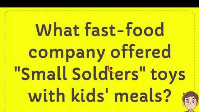 'What fast food company offered \"Small Soldiers\" toys with kids\' meals?'