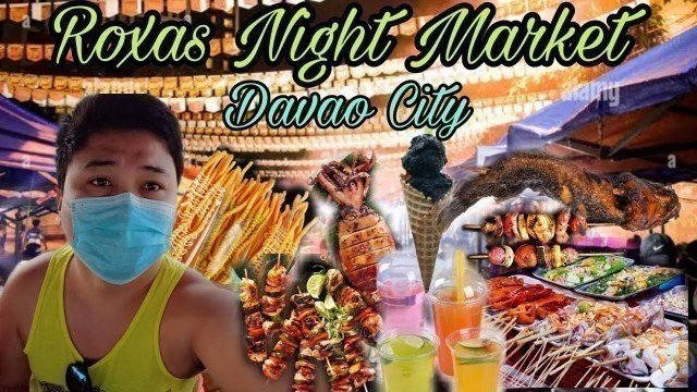 'Roxas Night Market || Davao City'