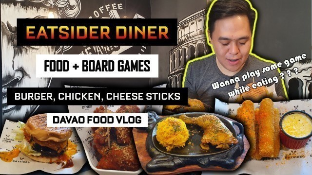 'Eatsider Diner | Food + Board Games | Burgers, Chicken, Cheesesticks | Davao Food Vlog'