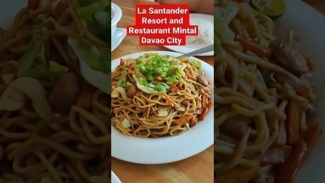 'La Santander Resort and Restaurant Mintal, Davao City #lasantander # #davaocity # #foodie#foodlover'