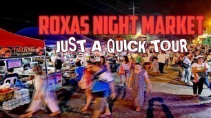 'ROXAS NIGHT MARKET DAVAO CITY JUST A QUICK TOUR - MAY 2022'