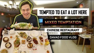 'Mixed Temptation Chinese Restaurant | Chinese and Asian Food Cuisine | Dimsum Food | Davao Food Vlog'