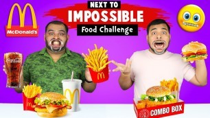 'Next To Impossible McDonald\'s Food Challenge | Mcdonald\'s Meal Eating Challenge | Viwa Food World'