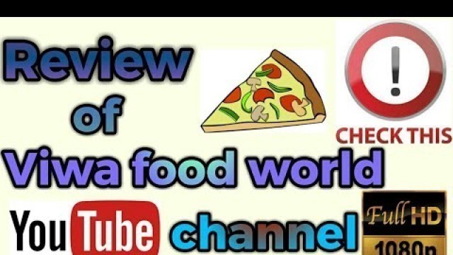 'Youtube review series : Review of viva food world.'