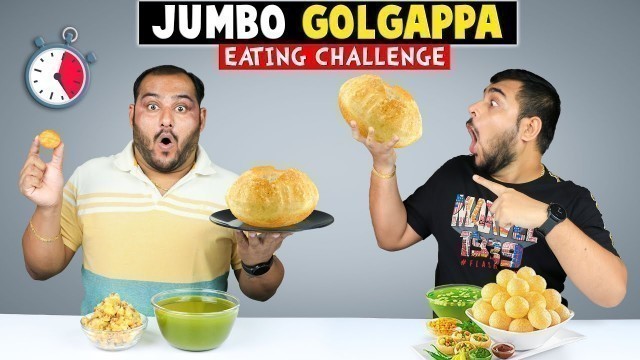 'JUMBO GOLGAPPA EATING CHALLENGE | Pani Puri Challenge | Jumbo Food Challenge | Viwa Food World'