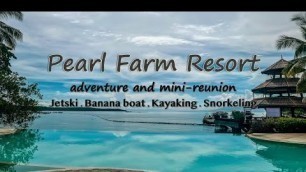 'Pearl Farm Resort Adventure|Water Sports|The best resort in Davao City'