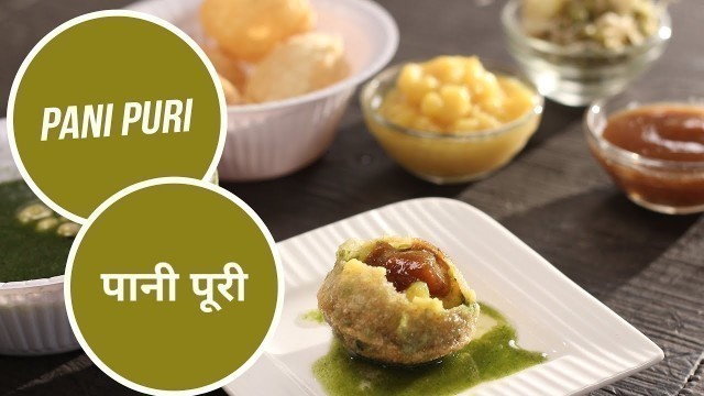 'Pani Puri | पानी पूरी | 10 Best Mumbai Street Food | Sanjeev Kapoor Khazana'