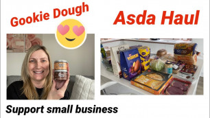 'Asda food shopping haul / Gookie Dough / Support small business'