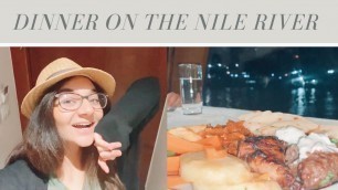 'I Ate Dinner On The Nile River In Egypt!!! (EGYPT VLOG #1)'