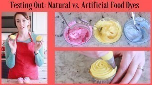 'Testing out Natural vs. Artificial Food dye | Cupcake Frosting'
