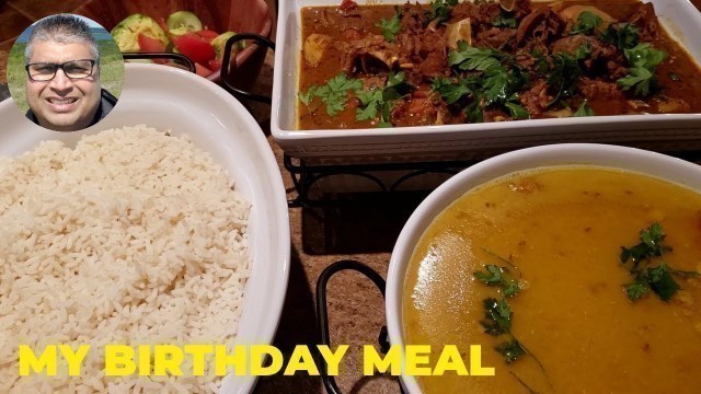 'COOKING MY BIRTHDAY MEAL.                                            DHAL AND RICE WITH MUTTON CURRY'