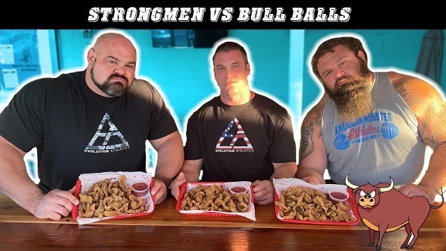 'STRONGMEN VS 5LBS OF BULL TESTICLES! (ROCKY MOUNTAIN OYSTERS)'