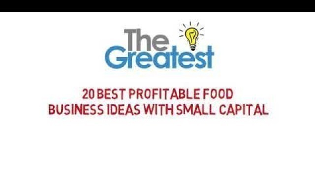 '20 Best profitable food business ideas with small capital'