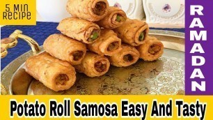 'Potato Roll Samosa | Aloo Samosa Recipe | Ramadan 2020 | By Pak Food Gallery'