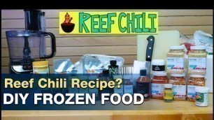 'DIY Reef Chili: Make your own saltwater fish food! How to make frozen fish and coral foods. | BRStv'