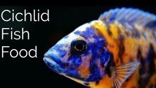 'Cichlid Fish Food for all Cichlid Fish Types'