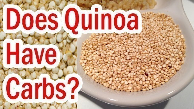 'Does Quinoa Have Carbs'