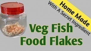 'How to Make Veg Fish Food Flakes|Homemade Fish Food Flakes|HOW TO: make your own fish food TUTORIAL'