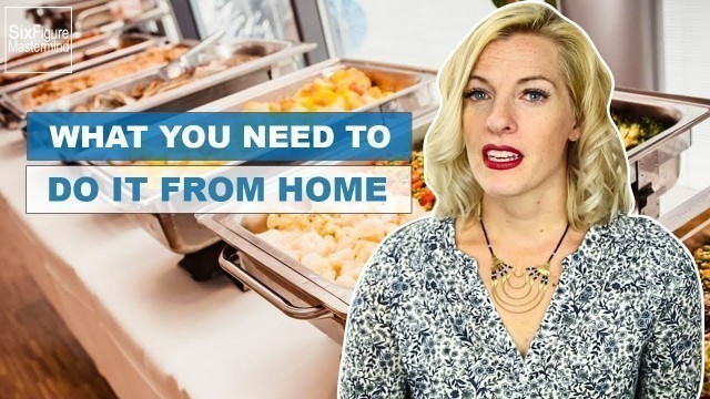 'How To Start A Catering Business From Home'