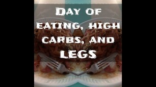 'Day of eating, high carbs, and LEGS'