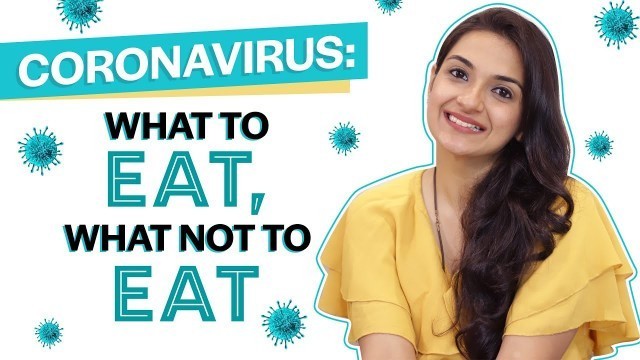 'Coronavirus Diet Chart: What to eat, what to avoid & few health concoction recipes | Neha Ranglani'