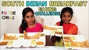 '4X South Indian Biggest Breakfast Girls Eating Challenge | FOODIE GIRLS'