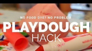 'Homemade DIY Playdough Hack- Color Without Food Dye'