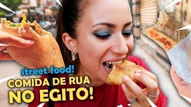 'COMIDA DE RUA EGÍPCIA (Baladi Food) | Brasileira no Egito'