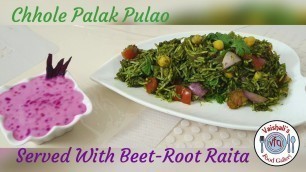 'Chhole Palak Pulao || Chickpea  Spinach Rice || Vaishali\'s Food Gallery'