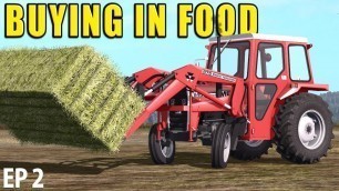 'BUYING IN FOOD | Farming Simulator 17 | The Valley The Old Farm - Episode 2'