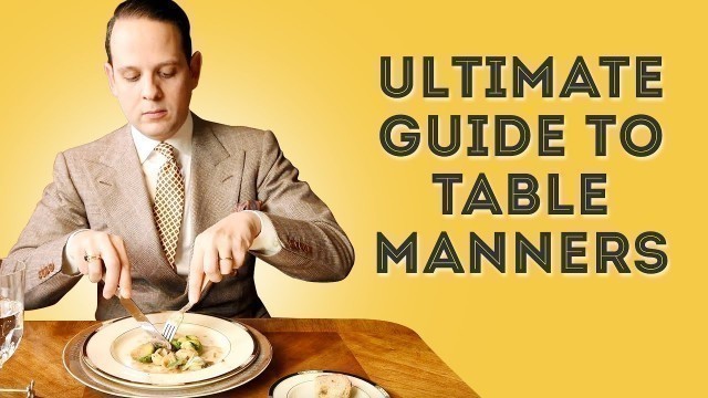 'Table Manners - Ultimate How-To Guide To Proper Dining Etiquette For Adults & Children'