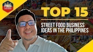 'Top 15 Street Food Small business Ideas Philippines / Philippine Street Food'