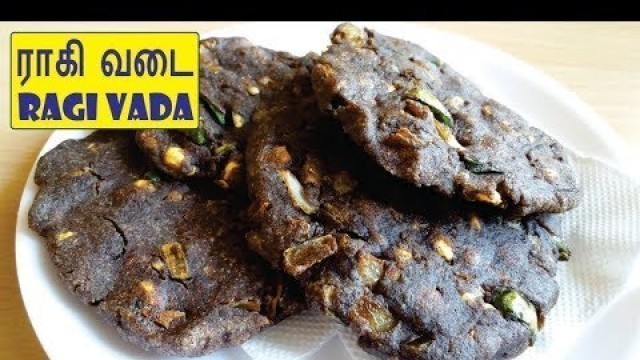 'ராகி வடை - Ragi Vadai - Ragi Vada Recipe in Tamil - Ragi Breakfast Recipes'