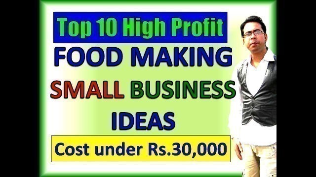 'Top 10 Profitable Food Manufacturing Small Business Ideas | Low Cost Machines Price under Rs. 30,000'