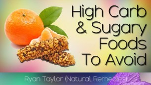 'High Carb Foods: to Avoid'