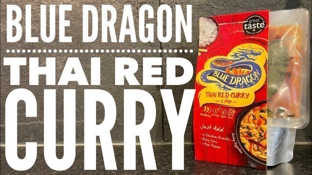 'Blue Dragon Thai Red Curry 3 Step Meal Kit Review'