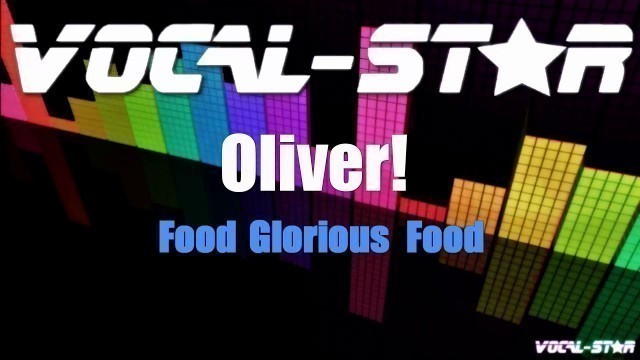 'Oliver - Food Glorious Food (Karaoke Version) with Lyrics HD Vocal-Star Karaoke'