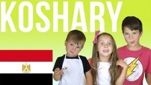 'American kids try food from Egypt | Koshary, Kushari, Koshari'