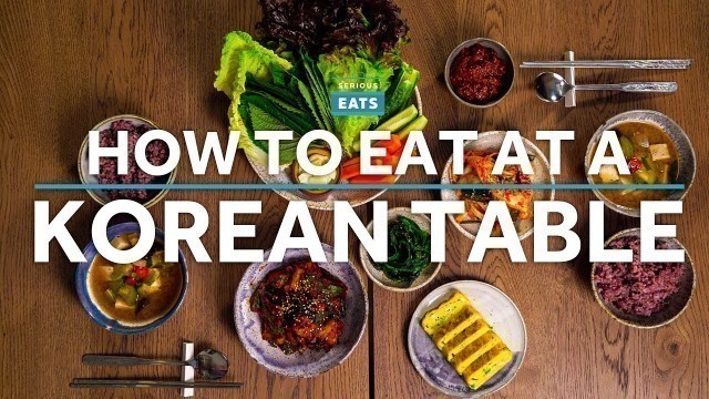 'How to Eat Korean Food (Without Embarrassing Yourself) | Serious Eats'