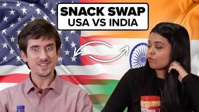 'Indian and American Swap Snacks | BuzzFeed India'