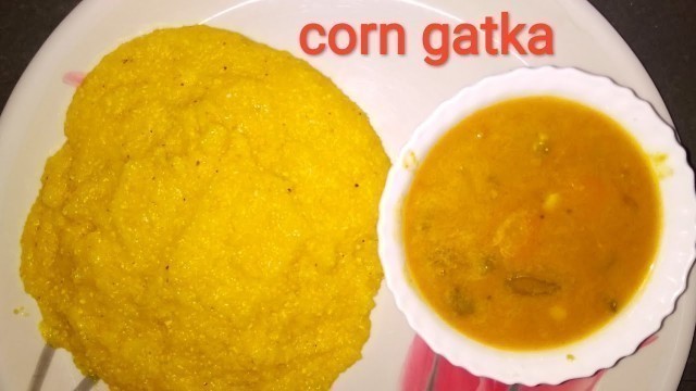 'corn gatka recipe in step by step process #mokkajonnagatka'