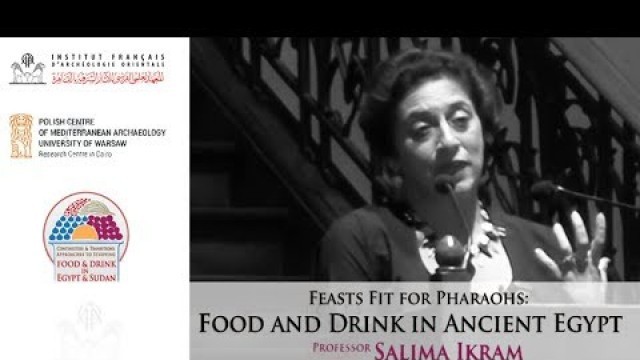 'Prof. salima Ikram: \"Food & Drink in Ancient Egypt\", lecture given at the IFAO, 21 March 18'