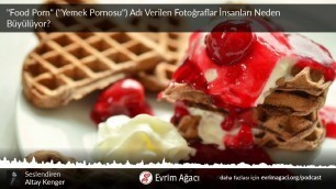 '\"Food Porn\" (\"Yemek Pornosu\") Adı Verilen Fotoğraflar İnsanları Neden Büyülüyor?'