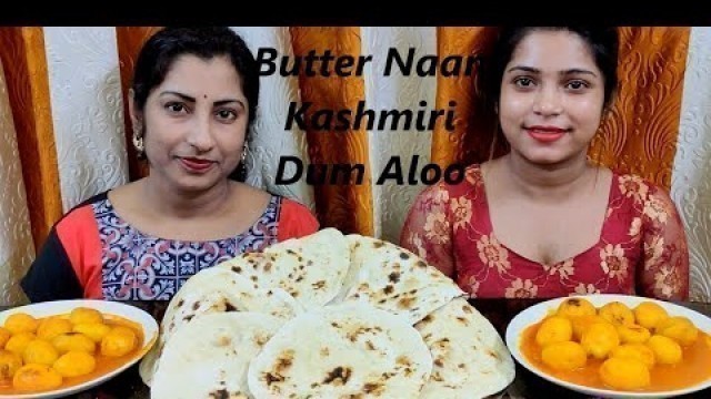 'Butter Naan & Kashmiri Dum Aloo Eating Challenge || Indian Food Eating Competition || Eating Show'