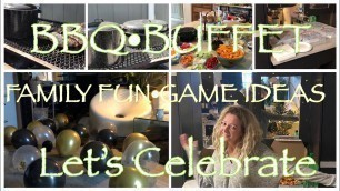 'MY 50TH BIRTHDAY PARTY~CELEBRATE WITH ME!~Food Buffet Ideas | Family Party Game Ideas'